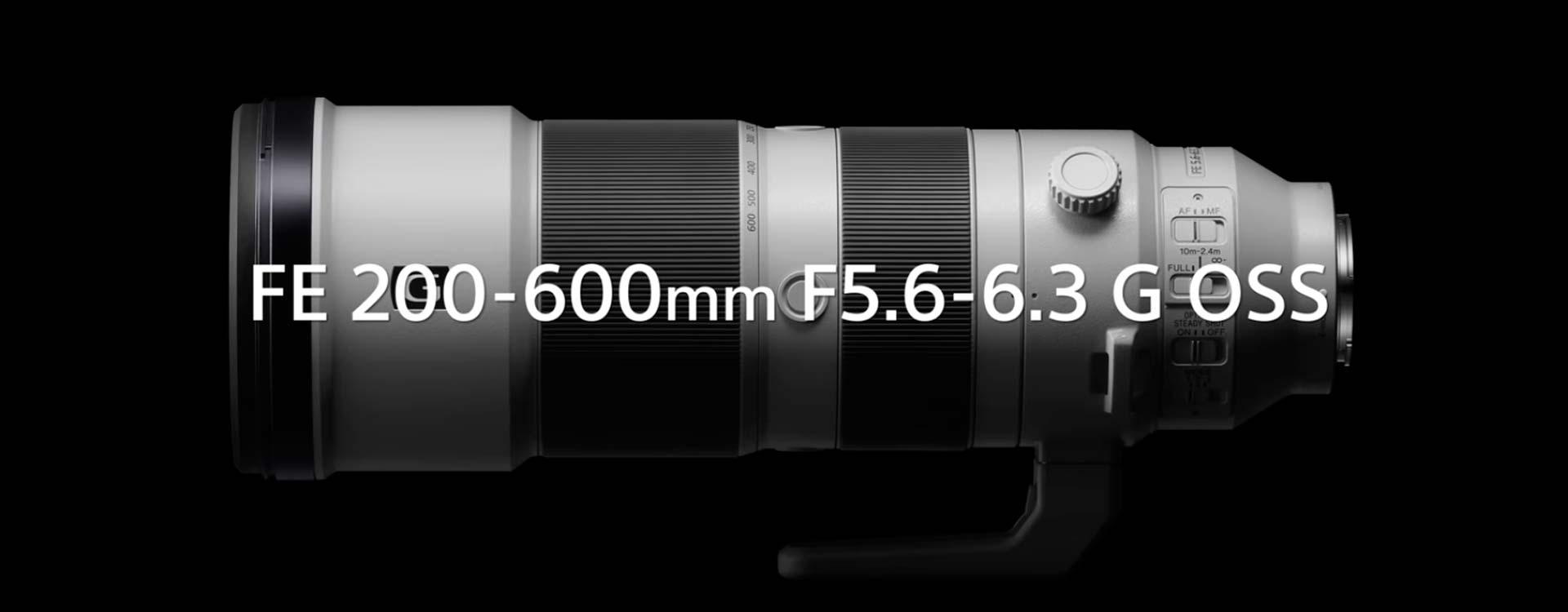 Nuevo teleobjetivo Sony FE 200-600mm f5.6-6.3 G OSS anunciado hoy